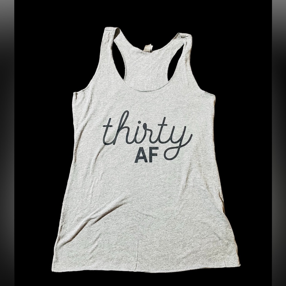 “ Thirty AF “ Graphic Razor Back Small Gray Tee - Picture 4 of 5